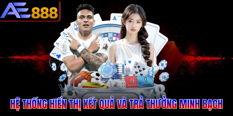 Hệ thống hiển thị kết quả và trả thưởng minh bạch
