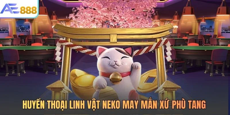 Huyền thoại linh vật neko may mắn xứ phù tang