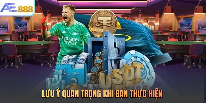 Lưu ý quan trọng khi bạn thực hiện
