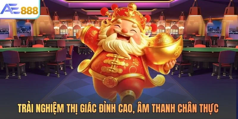 Trải nghiệm thị giác đỉnh cao, âm thanh chân thực